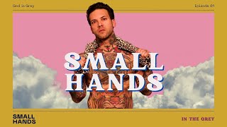 P*rn Star with a Heart of Gold - Small Hands In The Grey