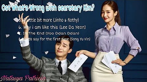 FULL OST WHAT'S WRONG WITH SECRETARY KIM? #DRAKOROST PART2 | NATASYA PATRICIA