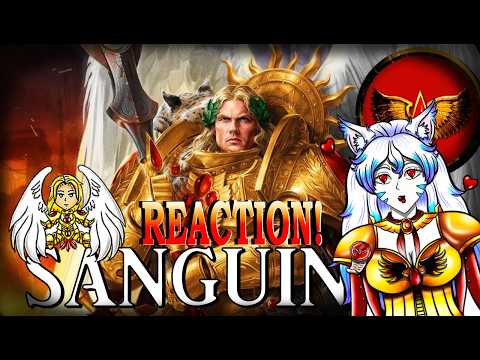 Greatest Primarch!! -Reaction- SANGUINIUS - Great Angel By Remembrancer
