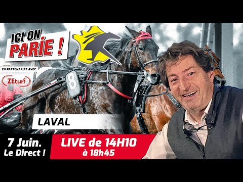 ICI on PARIE ! Laval, QuintÃ©+ et pronostics en live de l'hippodrome, Mercredi 7 Juin 2023