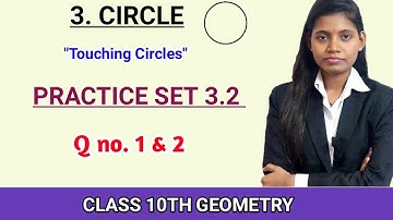 10th std geometry practice set 3.2 | Touching circles Question 1 and 2 ssc board