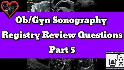 Ob/Gyn Sonography Registry Review