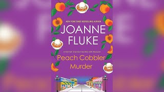 Peach Cobbler Murder by Joanne Fluke (Hannah Swensen, #7) | Cozy Mysteries Audiobook