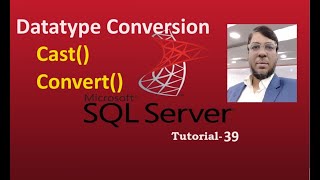 SQL Server Tutorial-39| Datatype Conversion | Cast| Convert | Bangla | Aksadur