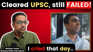 How UPSC changed my life? | Failure, Depression and Success