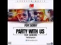 Pope skinny  party with us ft sarkodie prod by hypelyrix