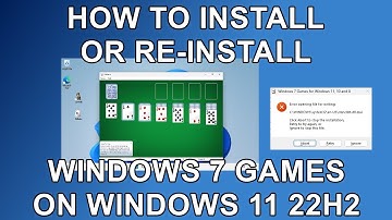 How To Install Windows 7 Games on Windows 11 22H2 October 2022 Update - What to do if you get error!