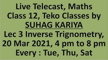 Live Telecast Lec 3 Inverse Trigonometry Class 12 IIT JEE 2022 Tue Thu Sat 4pm to 8pm from Basic