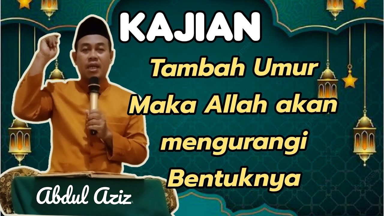 TAMBAH UMUR TAPI JUGA AKAN DI KURANGI BENTUK TUBUHNYA. KAJIAN BERSAMA ABDUL AZIZ BATANG