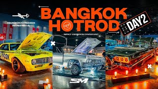 Bangkok Hotrod Customshow Day2 งานรถ ที่ดีที่สุดในไทยเลยตอนนี้