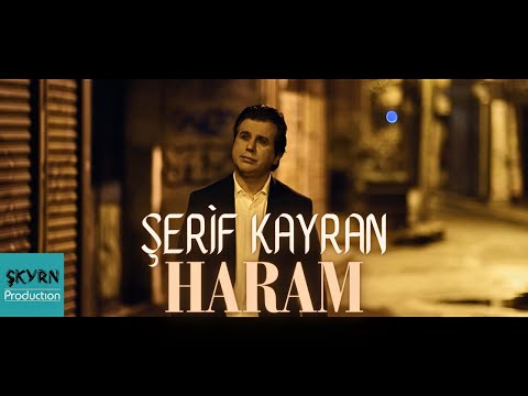 Şerif Kayran - Haram | KLİP