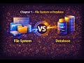 Chapter 1 | File System vs Database