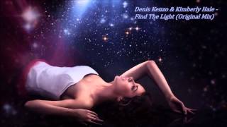 Обложка Denis Kenzo Kimberly Hale Find The Light Original Mix Скачать Denis Kenzo Kimberly Hale Find The Light Original Mix