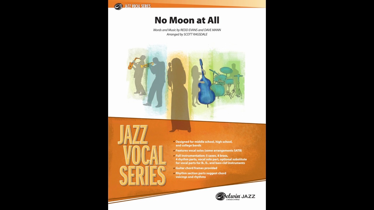 No Moon at All, arr. Scott Ragsdale – Score & Sound