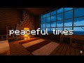 peaceful times... (Minecraft Music and fire for sleep  6 HOURS with no ads no distractions)