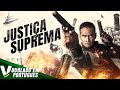 Justia suprema   dublagem exclusiva  filme de ao completo dublado em portugus