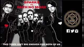 Sparks vs Faith No More | This Town Ain't Big Enough For The Both Of Us