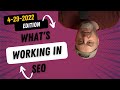 4-29-22 - We Uncover What&#39;s Ranking In Google. Google Algorithm Update