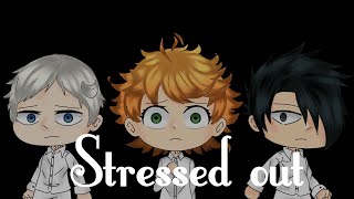 Stressed out meme || The Promised Neverland || Gacha life