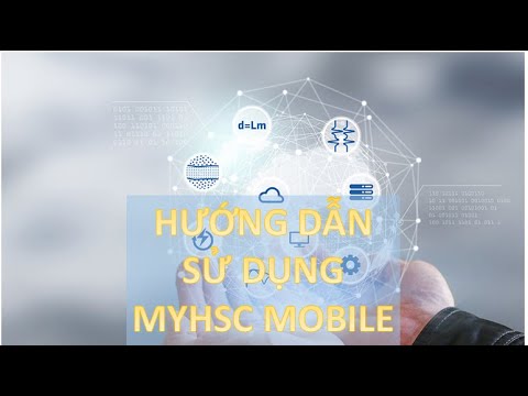 Hướng dẫn sử dụng MyHSC trên điện thoại (MyHSC Mobile)