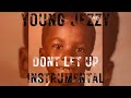 Jeezy - Dont Let Up【OFFICIAL INSTRUMENTAL】