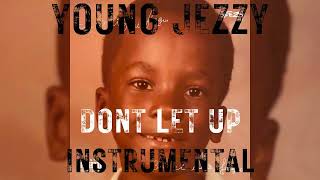 Jeezy - Dont Let Up【OFFICIAL INSTRUMENTAL】
