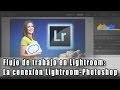 Flujo de trabajo con Lightroom: La conexión Lightroom-Photoshop via @photoshopeando