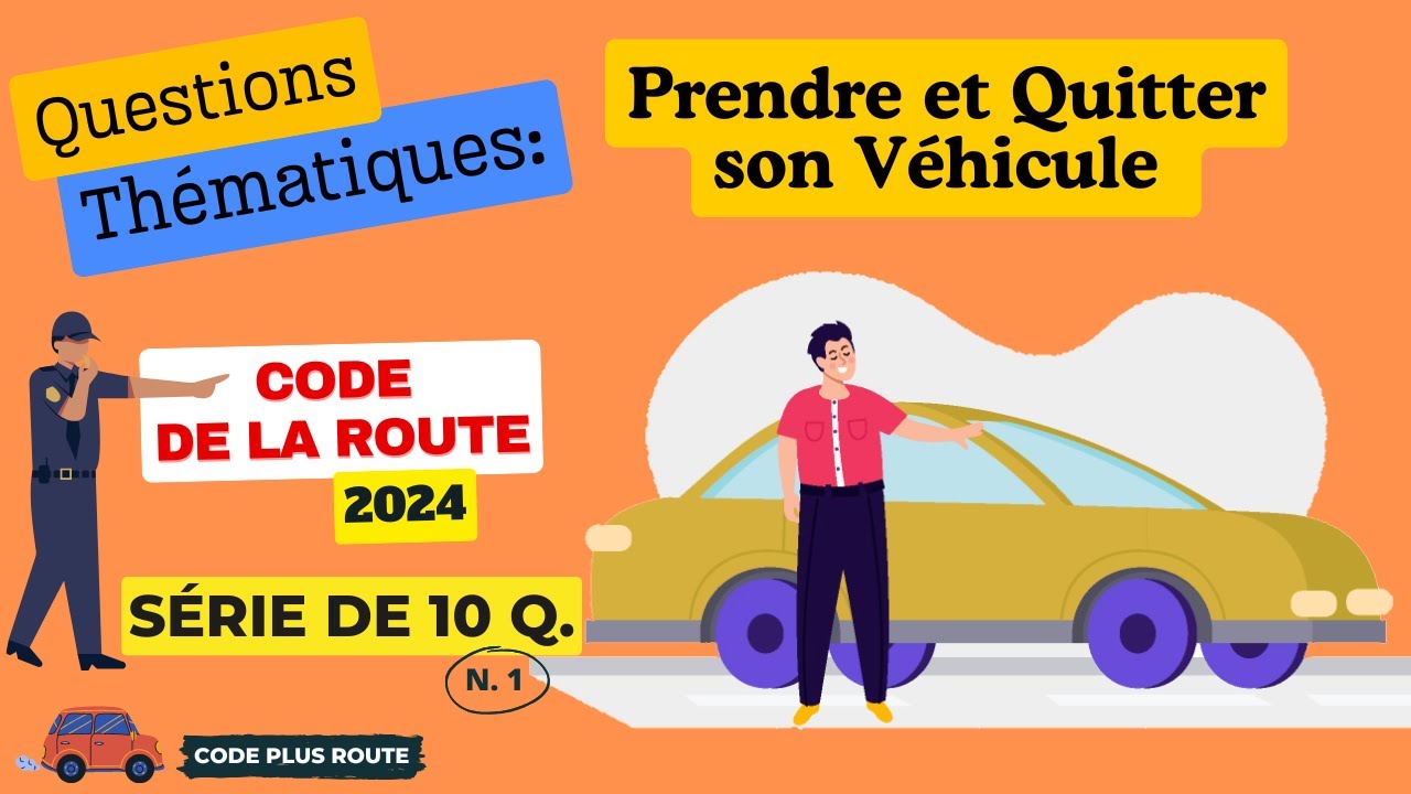Questions thématiques du Code de la Route 📋Thème Prendre et quitter — free download