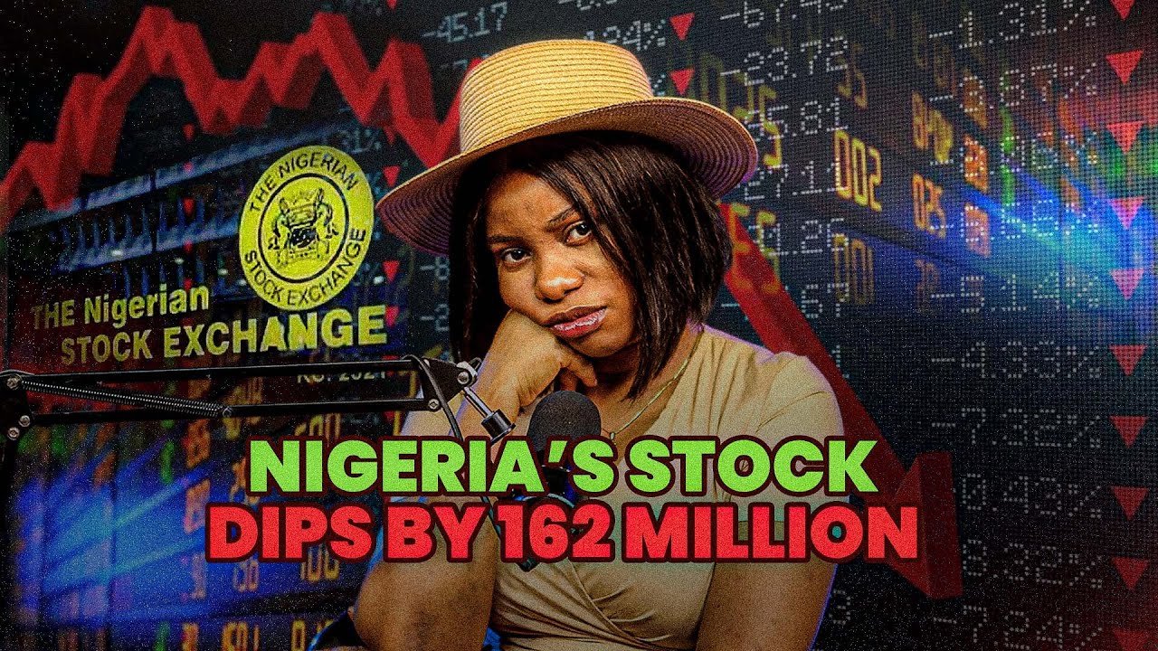 Nigeria Stocks Falls by 162 million😲