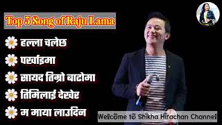 Raju lama collection song