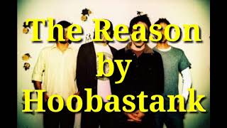 The Reason - Hoobastank ( lirik dan terjemahan )