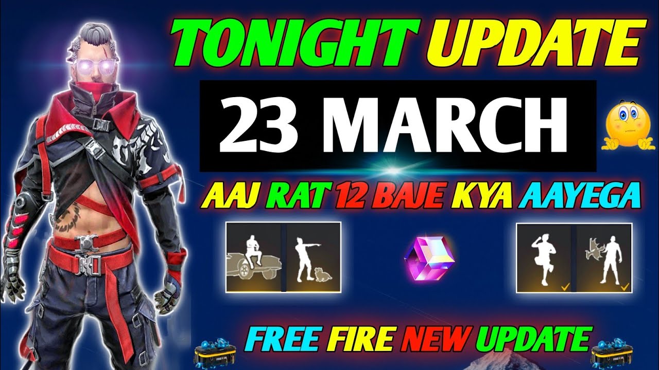 FREE FIRE TONIGHT UPDATE | 23 MARCH NEW EVENT | AAJ RAT 12 BAJE KYA AAYEGA | TONIGHT UPDATE FF