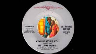 The Clarke Brothers - Could It Be You [CBC] 1980 Sweet Soul 45
