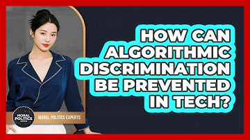 How Can Algorithmic Discrimination Be Prevented In Tech? - Moral Politics Experts