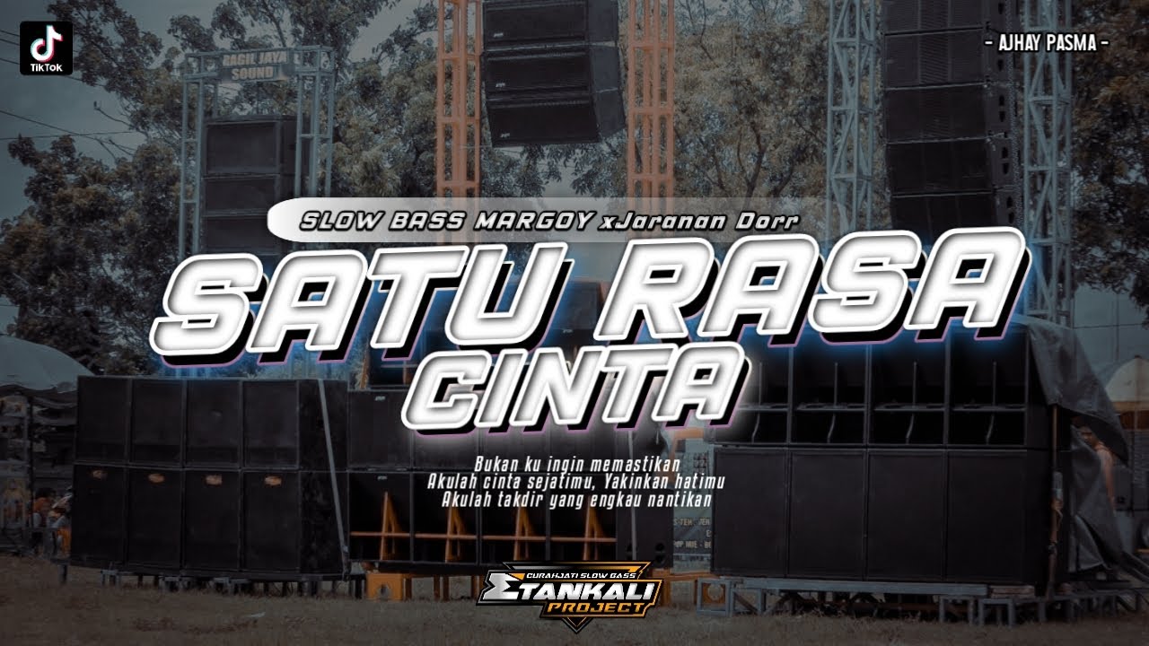 DJ SATU RASA CINTA Style JJ x Jaranan Dorr VIRAL Tiktok Slow Bass