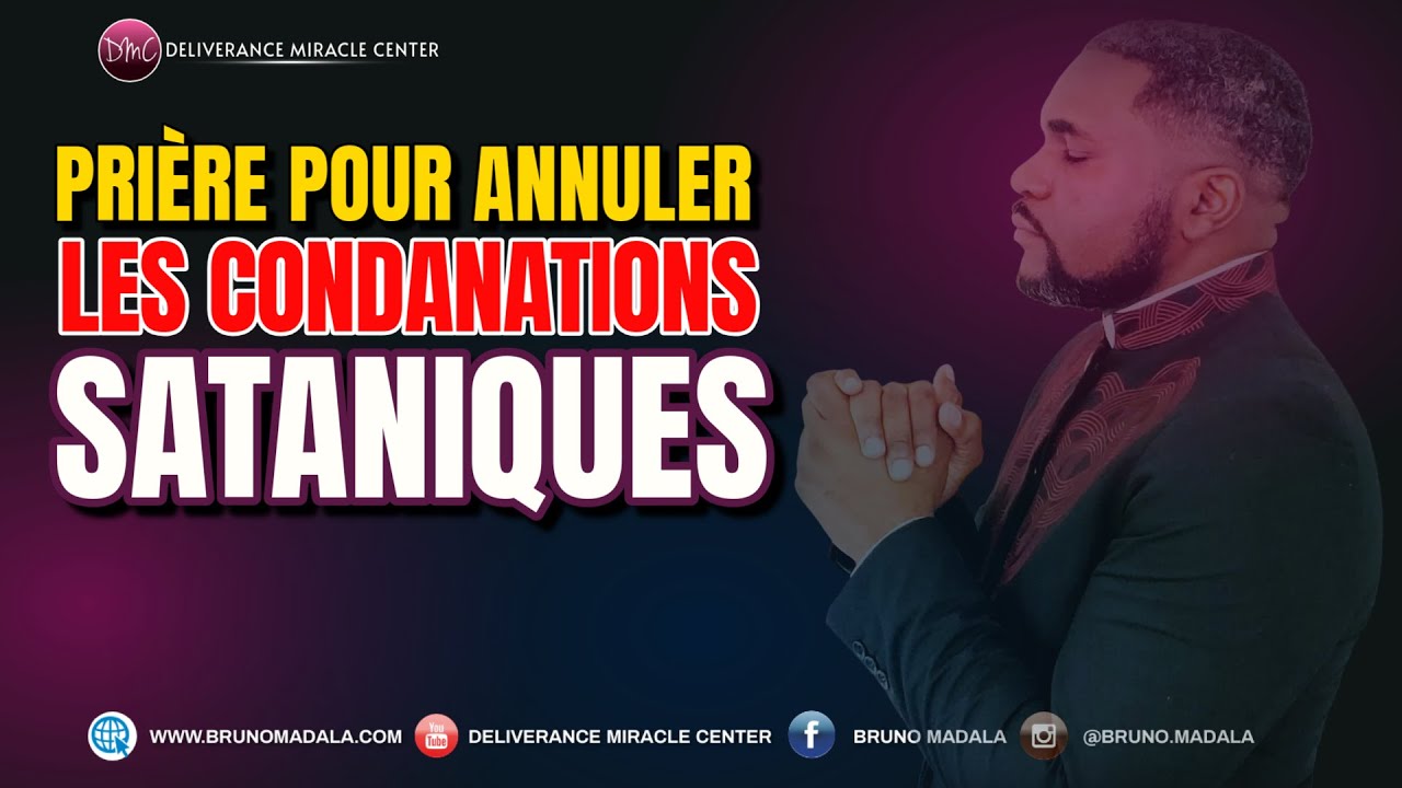 Prière Pour Annuler les Condamnations Sataniques sur ta vie