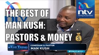 Man Kush: Comedian, pastor and business man || #theTrend