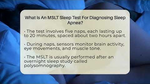 What Is An MSLT Sleep Test For Diagnosing Sleep Apnea? - Sleep Apnea Support Network