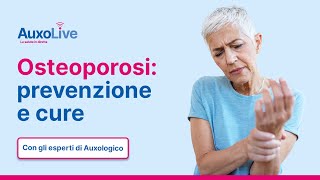 Osteoporosi: prevenzione e cure