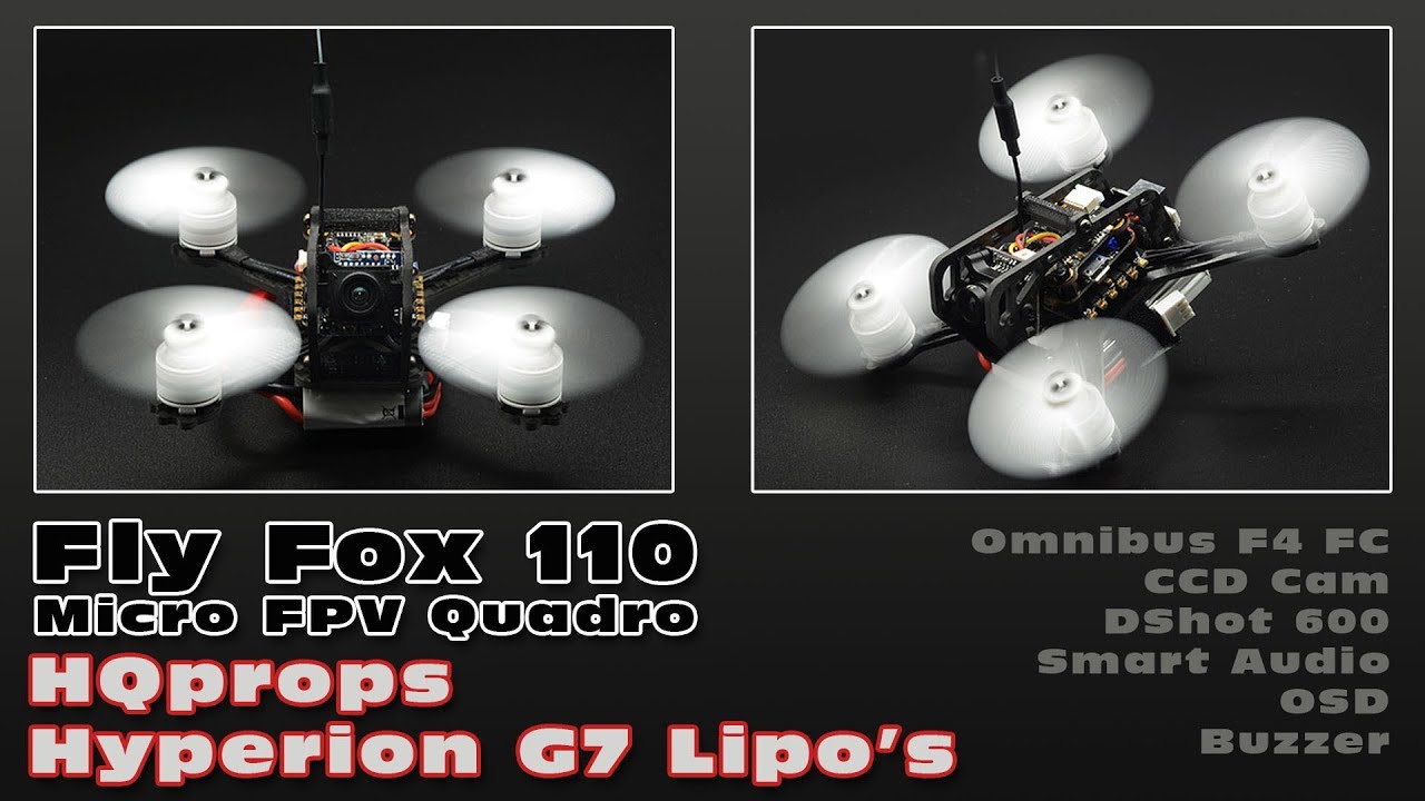 Fly Fox 110 - Brushless Micro FPV Quadro :) - HQprops & Hyperion lipo?