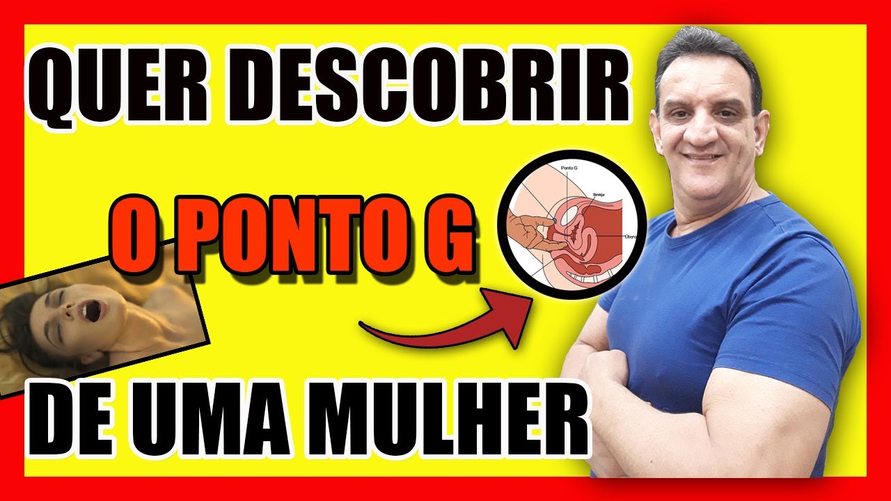 Ponto G da Mulher: Vou Te Ensinar a Encontrar O PONTO G FEMININO e ...
