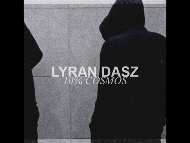 Watch Lyran Dasz - Losrennen (prod. by heartmath²)| 10% Cosmos EP on YouTube Watch Lyran Dasz - Losrennen (prod. by heartmath²)| 10% Cosmos EP on YouTube