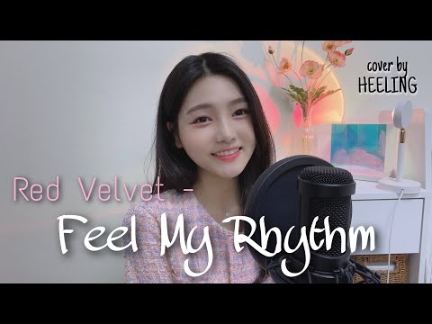Red Velvet 레드벨벳 - Feel My Rhythm (Cover by 희링 Heeling)