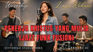 Worker of Christ (Jazz Funk Fusion) - Christelijke Spiritual