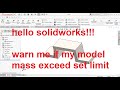 Solidworks tips and tutorials : How to use solidworks mass sensor?