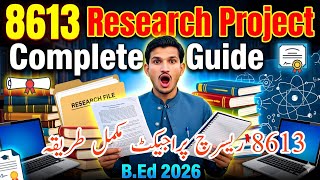 AIOU 8613 Research Project | How to Make B.Ed Research Project | research project 2026