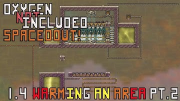 1.4 Heating Basics . Warming An Area! Pt. 2 | Oxygen Not Included Brute Force Guide