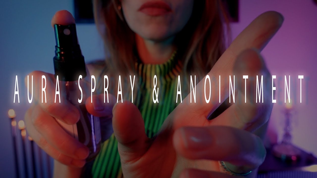 Aura Sprays & Anointments | Reiki Hand Movements | ASMR