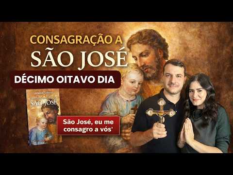 CONSAGRAÇÃO A SÃO JOSÉ #18 | José Prudêntissimo