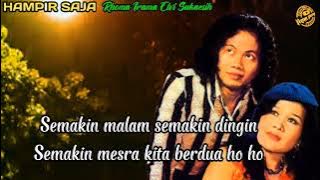HAMPIR SAJA  , Rhoma Irama & Elvi Sukaesih  , by liem pung Channel ( Official Video Music ) SONETA